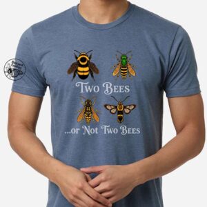 Two Bees or Not Two Bees